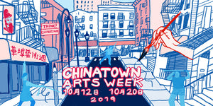Chinatown Arts Week - Closing Party